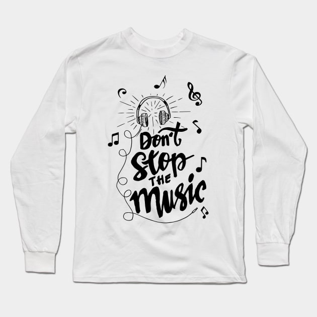 don t stop the music Long Sleeve T-Shirt by Mako Design 